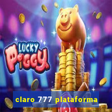 claro 777 plataforma